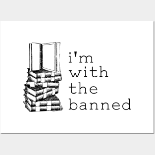 I'm With The Banned Posters and Art